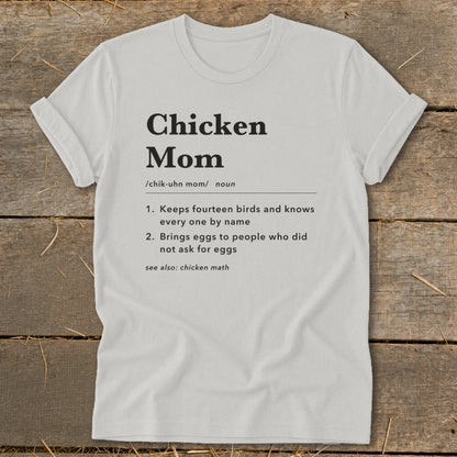 White t-shirt with "Chicken Mom" definition and related humorous phrases.