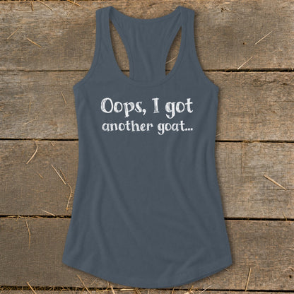Slate blue tank top with white text "Oops, I got another goat..."