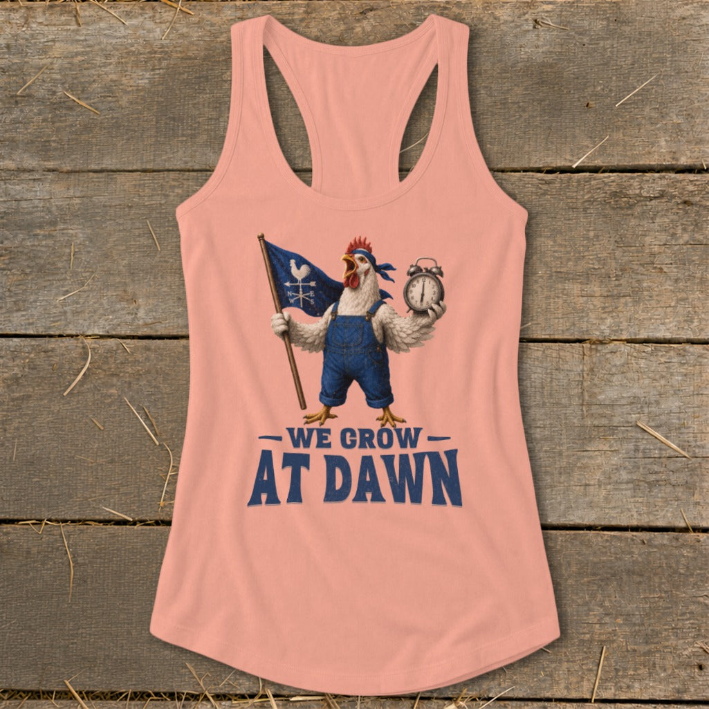 Chicken in overalls holding flag and alarm clock, text reads "We Grow At Dawn".