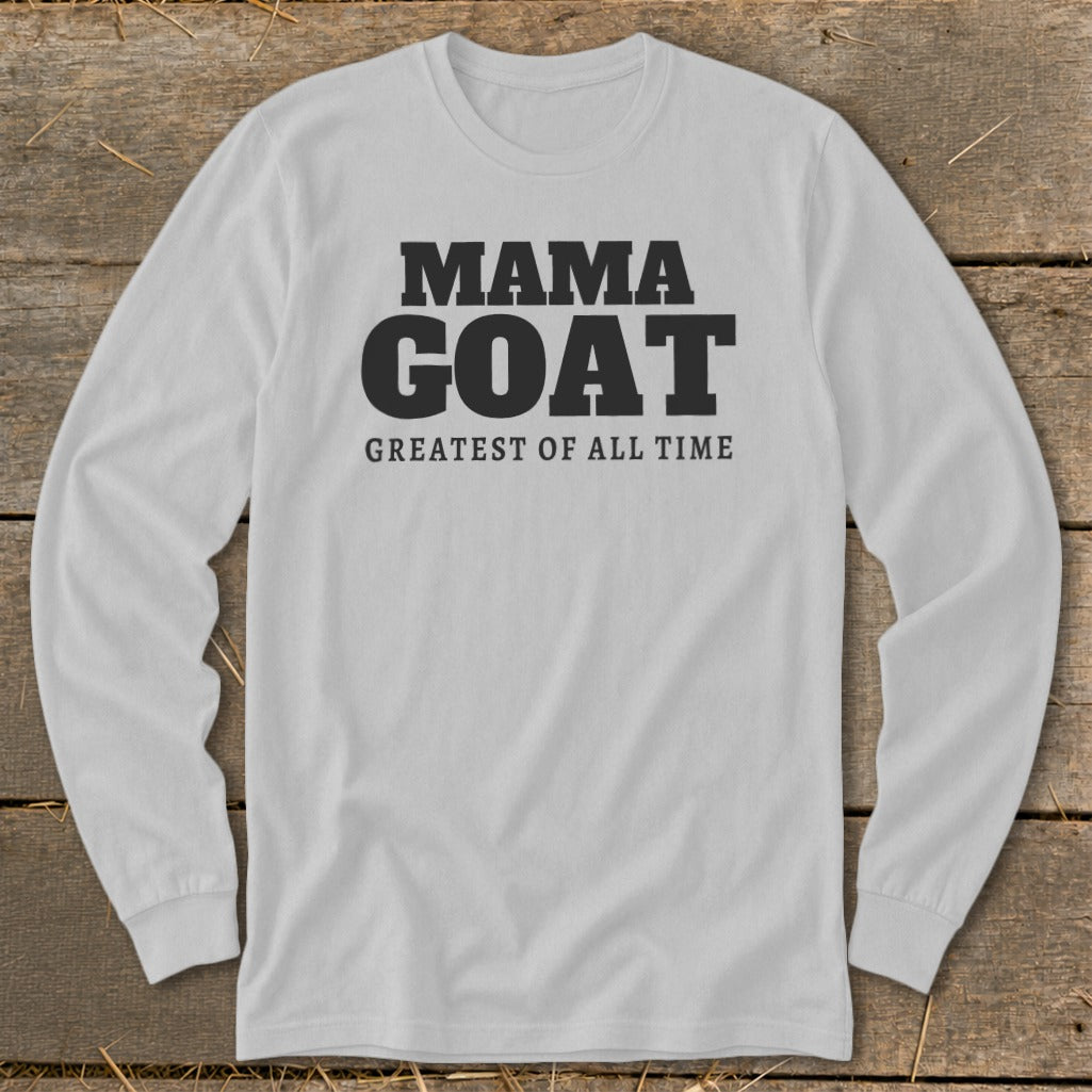 Light gray long sleeve shirt with "MAMA GOAT GREATEST OF ALL TIME" text.