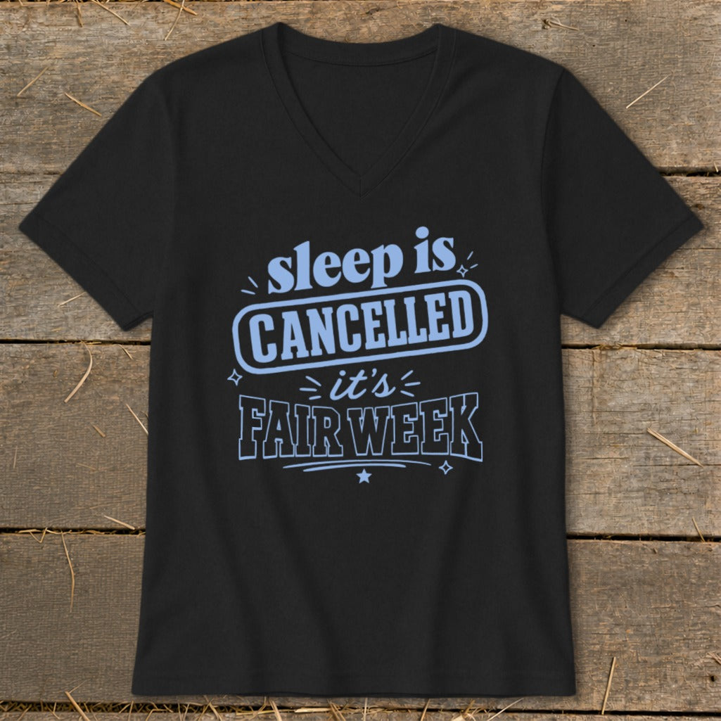 Black t-shirt with light blue text "sleep is CANCELLED it's FAIR WEEK".