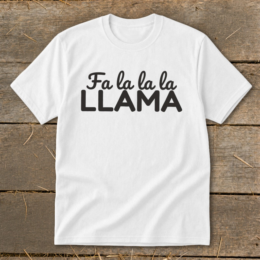 White t-shirt with black text reading "Fa la la la LLAMA".