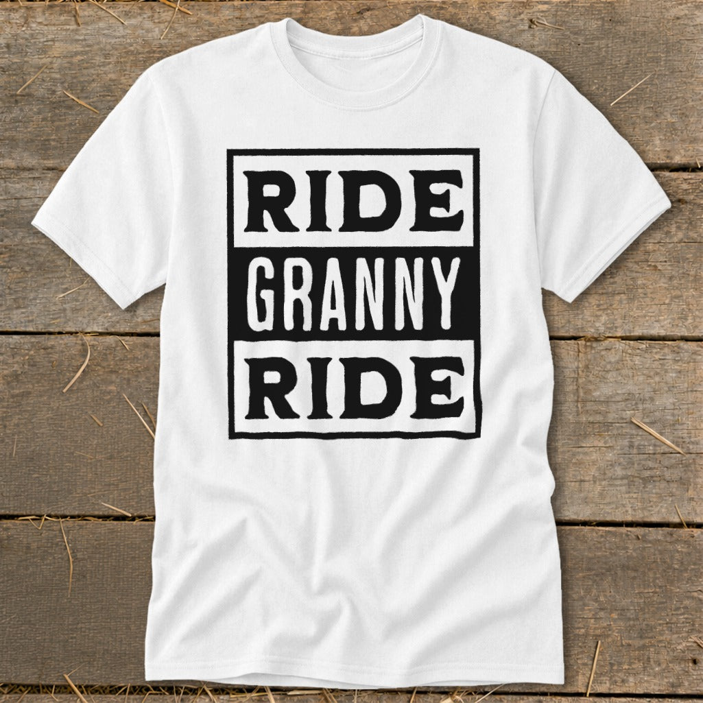 White t-shirt with black text "RIDE GRANNY RIDE" in three stacked boxes.
