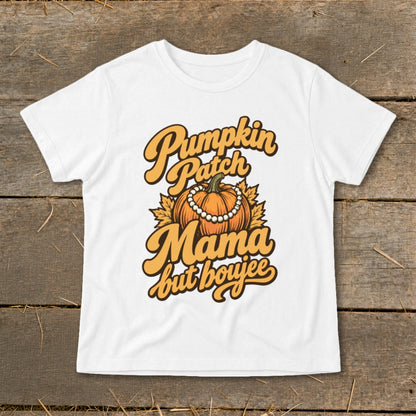 White t-shirt with "Pumpkin Patch Mama but boujee" text and pumpkin graphic.