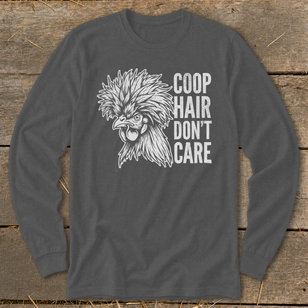 Charcoal long-sleeve t-shirt with a stylized chicken and "COOP HAIR DON'T CARE" text.