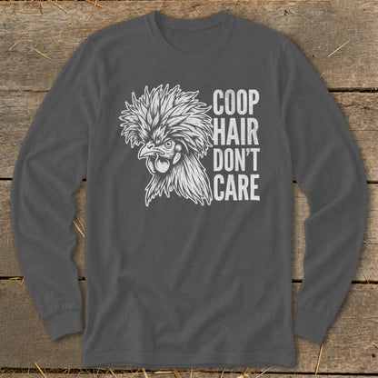 Charcoal long-sleeve t-shirt with a stylized chicken and "COOP HAIR DON'T CARE" text.