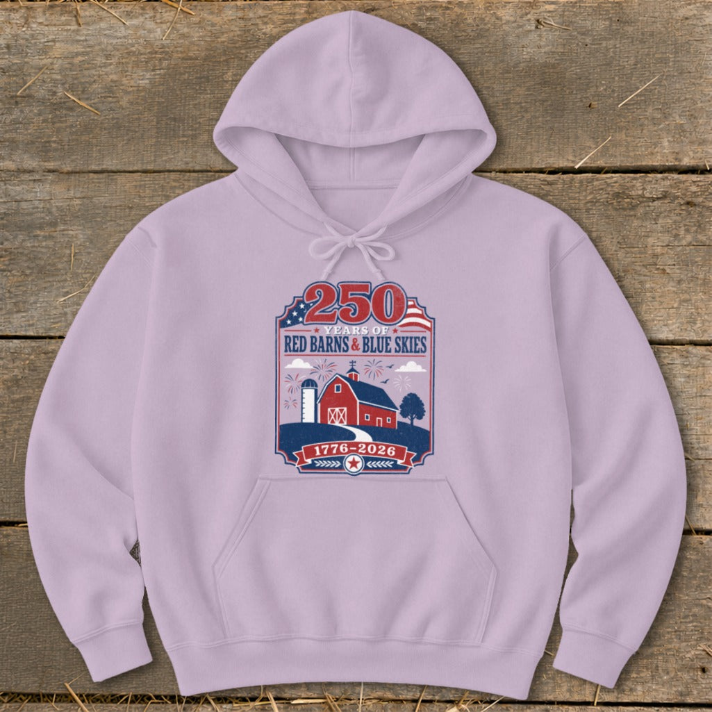 Lilac hoodie with "250 Years of Red Barns & Blue Skies 1776-2026" graphic.