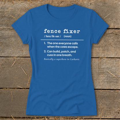 Blue t-shirt with "fence fixer" definition and humorous descriptions.