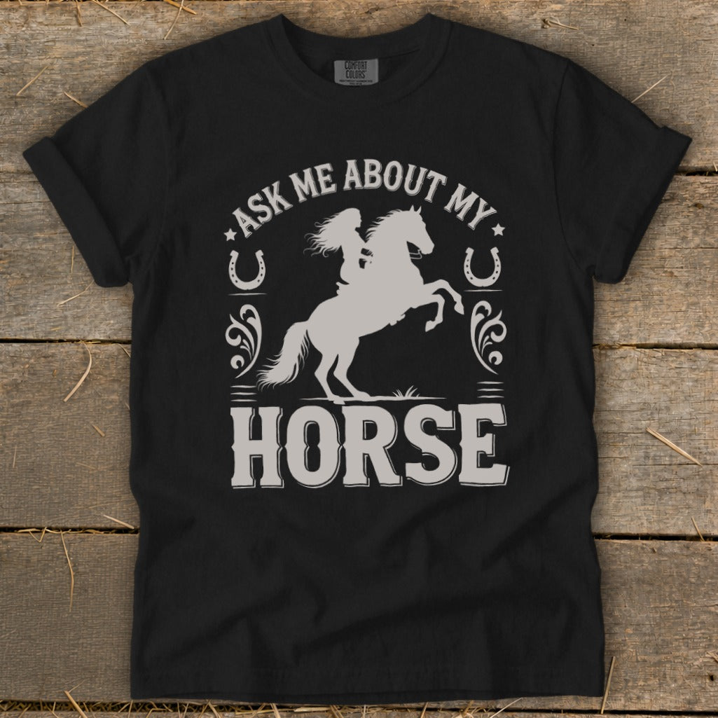 Black t-shirt with "Ask me about my HORSE" text and horse rider graphic.