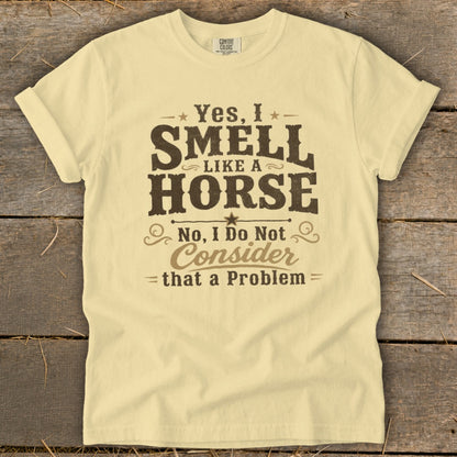 I Smell Like a Horse Signature Tee