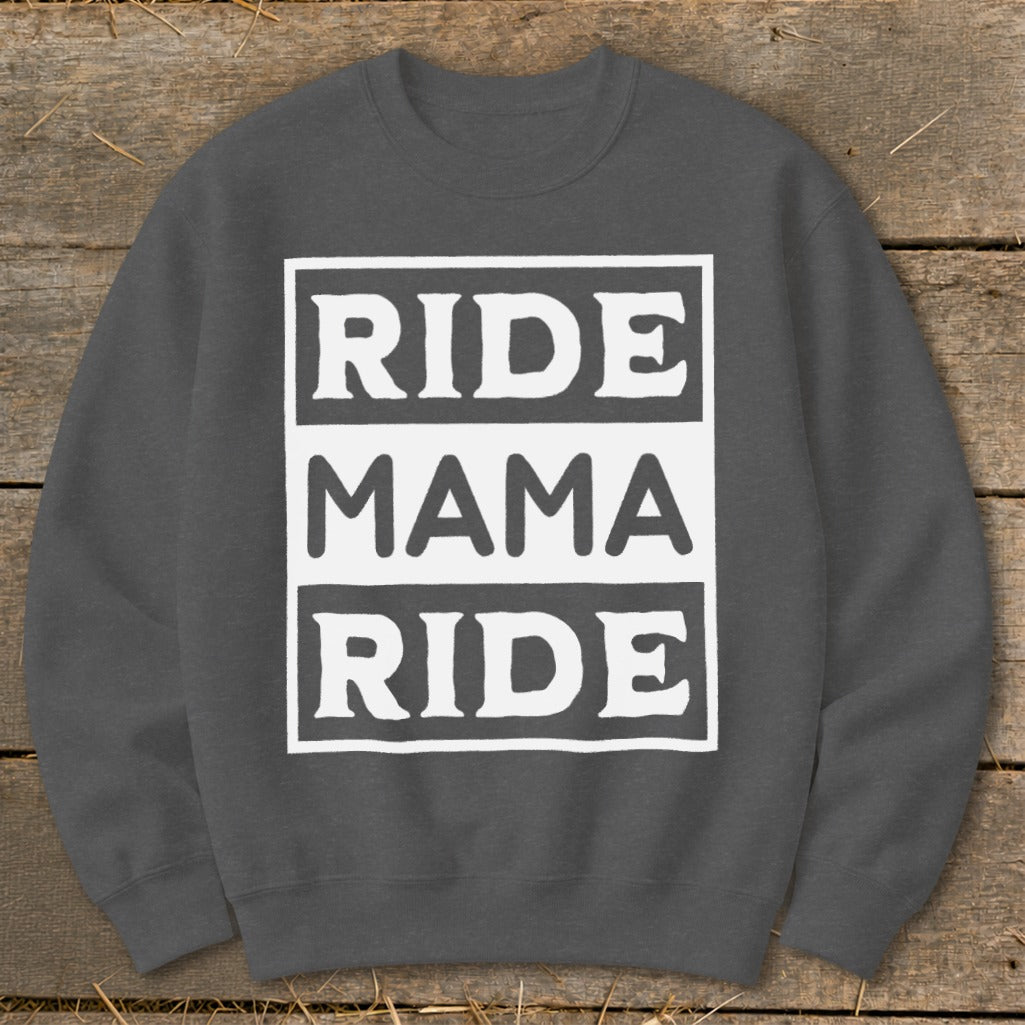 Gray sweatshirt with "RIDE MAMA RIDE" text design in white boxes.