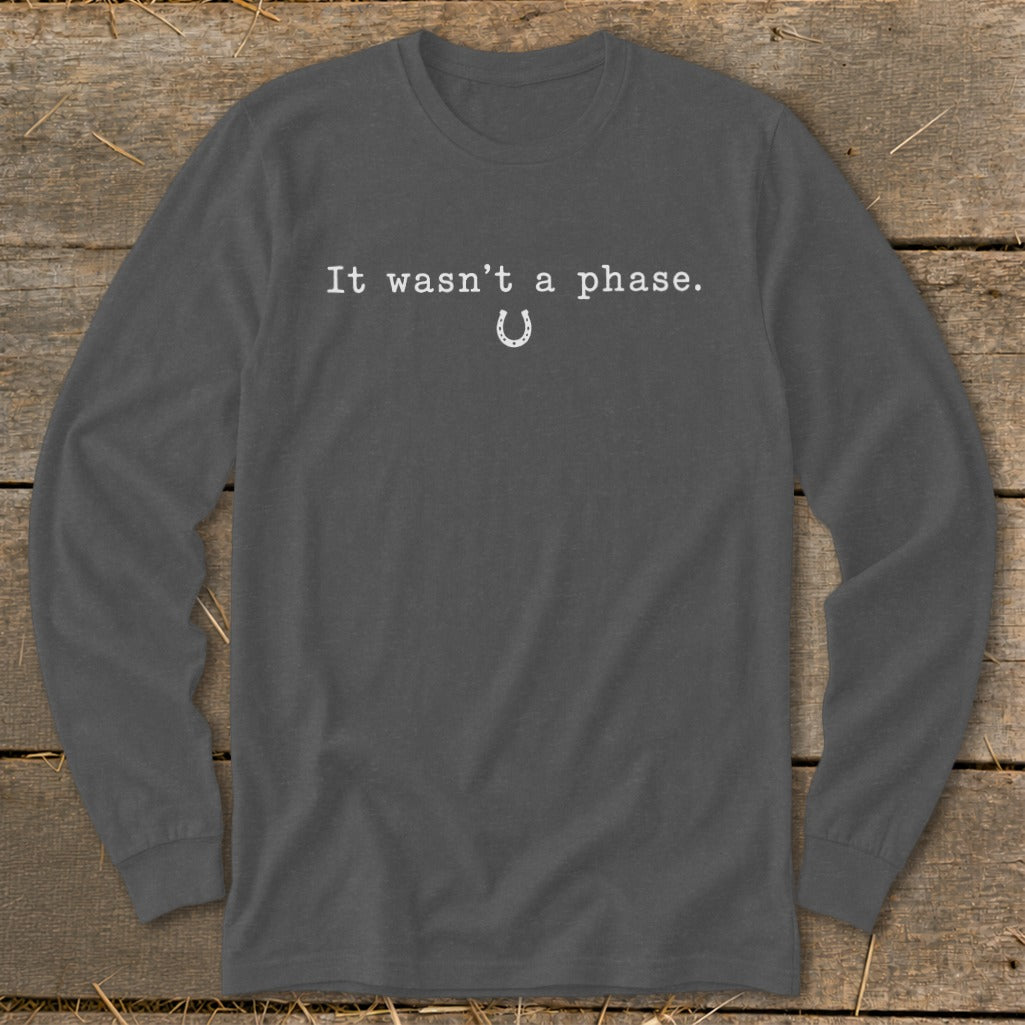 It Wasn't a Phase Horseshoe Long Sleeve Tee