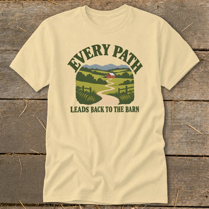 T-shirt with curved text "EVERY PATH" above a landscape with a winding road leading to a red barn.