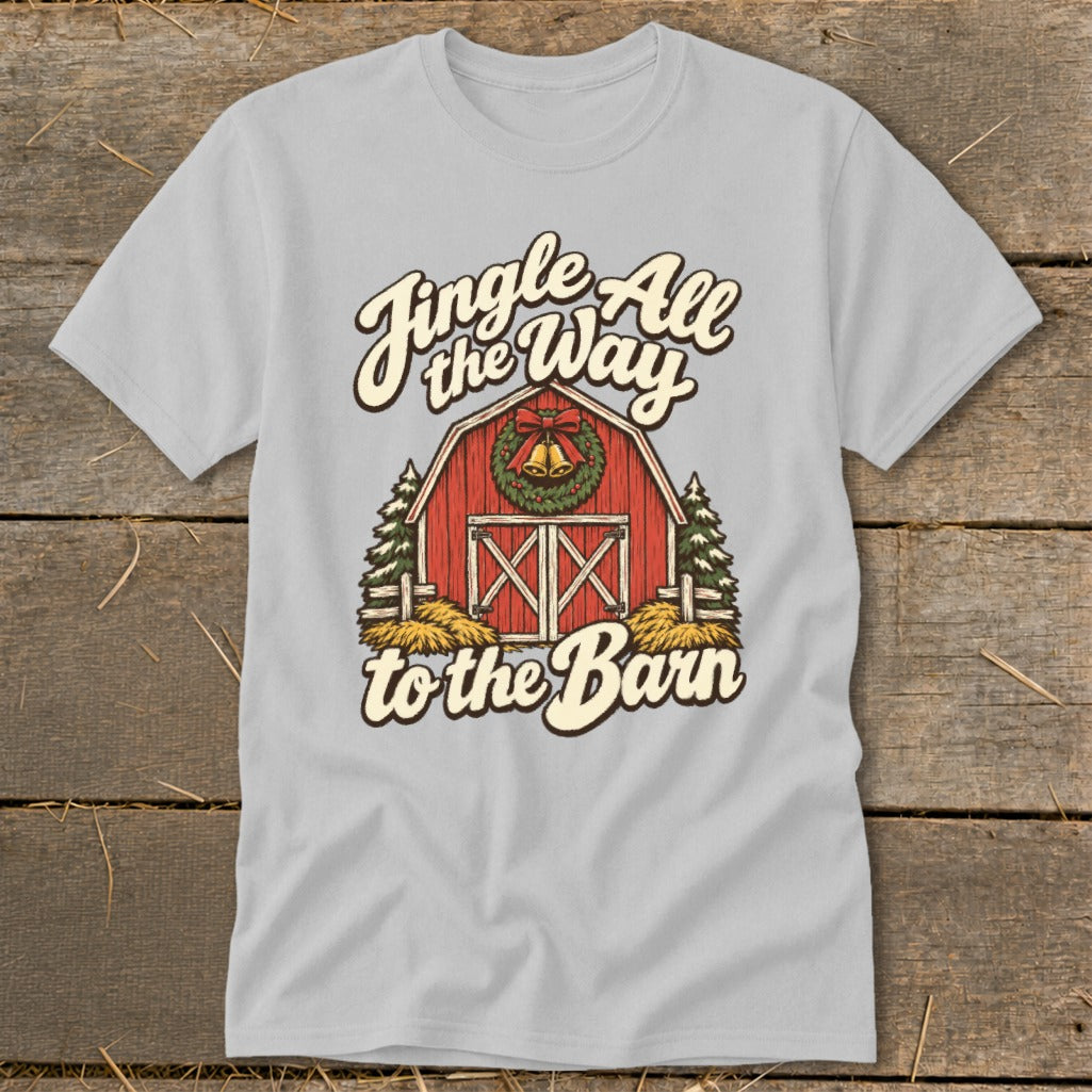 Light grey t-shirt with Christmas barn graphic and "Jingle All the Way to the Barn" text.