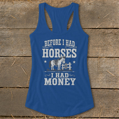 Blue tank top with "Before I had horses, I had money" text and horse graphic.