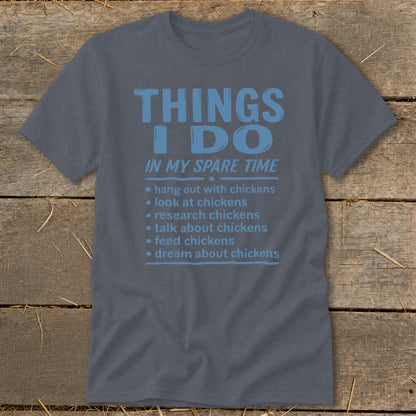Gray t-shirt with blue text listing "Things I Do In My Spare Time" about chickens.