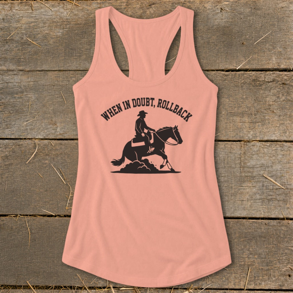 Peach tank top with silhouette of cowboy on horse and "WHEN IN DOUBT, ROLLBACK" text.