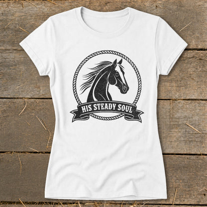 White t-shirt with black horse graphic and text "HIS STEADY SOUL".