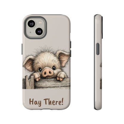 Hay There Pig Phone Case