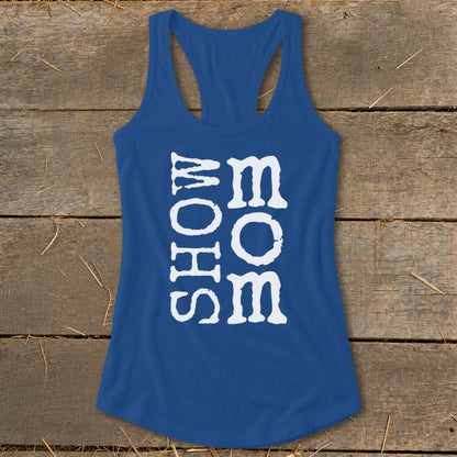 Blue racerback tank top with white "SHOW MOM" text.
