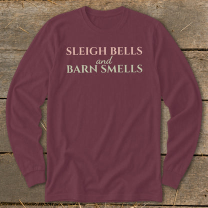 Maroon long-sleeve shirt with text "Sleigh Bells and Barn Smells".