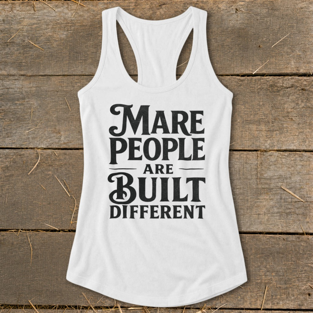 White tank top with black text "Mare People Are Built Different"