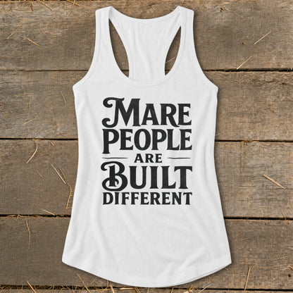 White tank top with black text "Mare People Are Built Different"