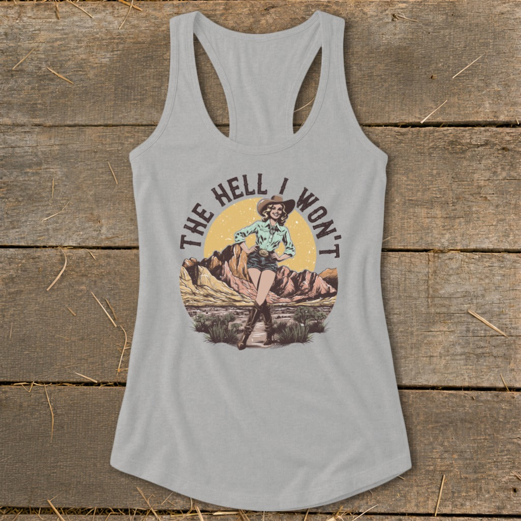 Tank top with "The Hell I Won't" text and cowgirl in desert landscape graphic.