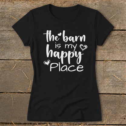Black t-shirt with white text reading "the barn is my happy Place".