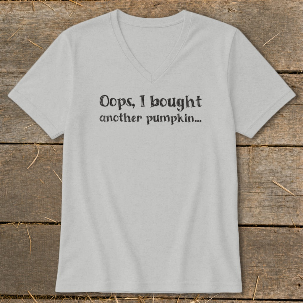 Light grey v-neck t-shirt with black text "Oops, I bought another pumpkin..."