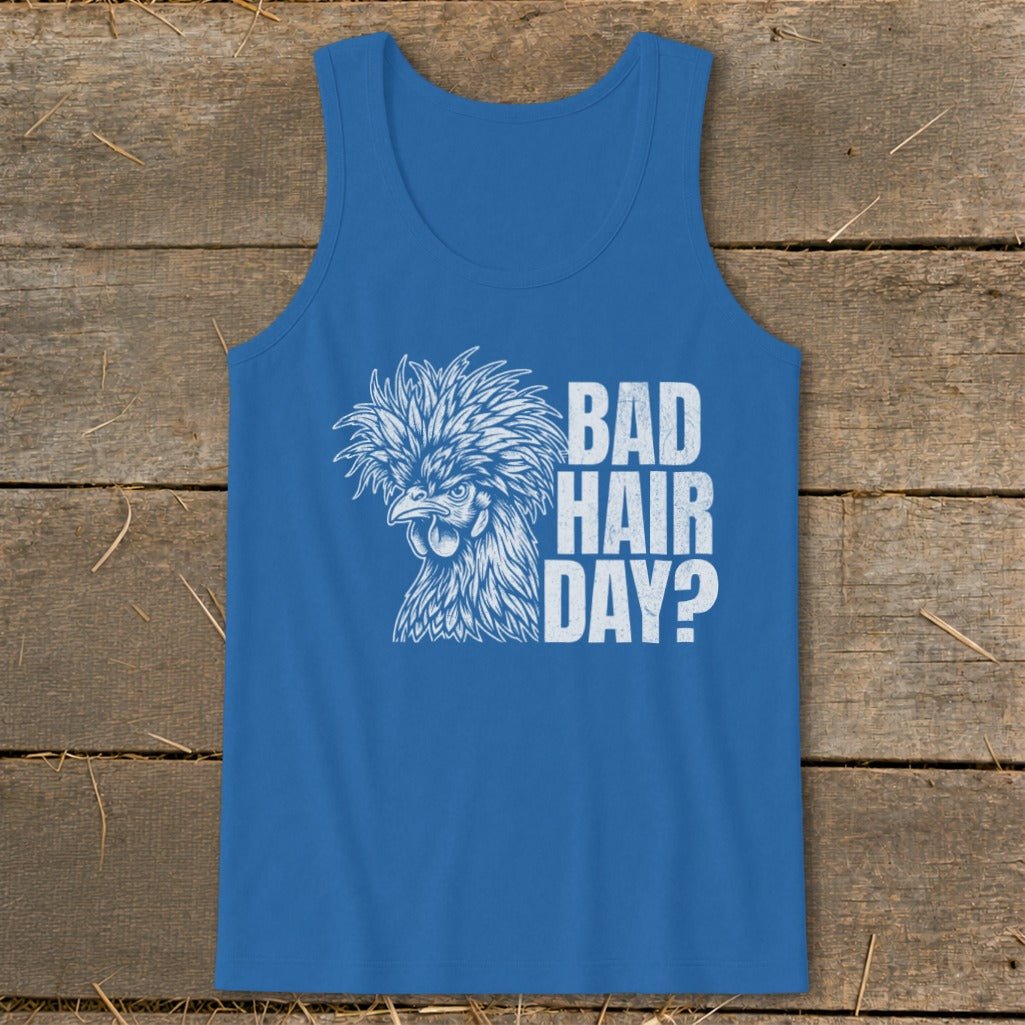 Blue tank top with white distressed graphic of a fluffy chicken and text "BAD HAIR DAY?".