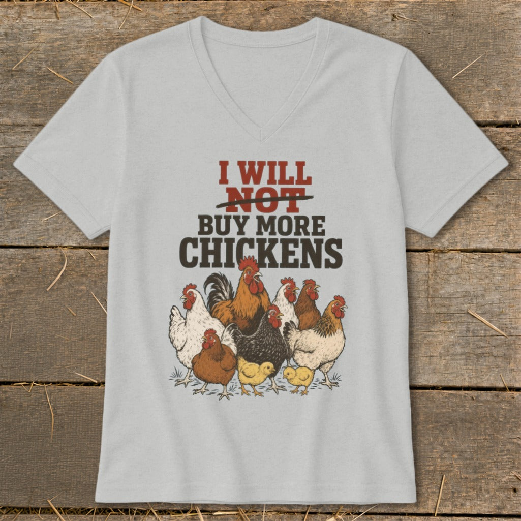 Grey t-shirt with "I WILL NOT BUY MORE CHICKENS" text and chicken illustration.