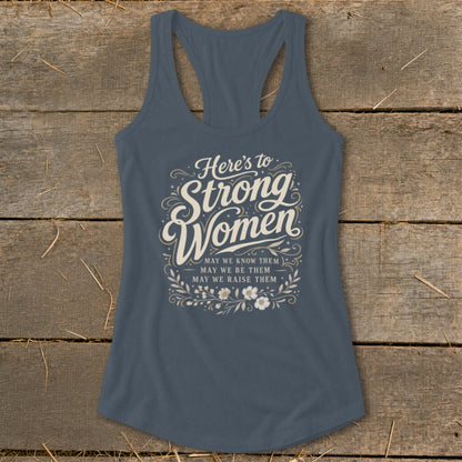 Tank top with "Here's to Strong Women" and floral accents.