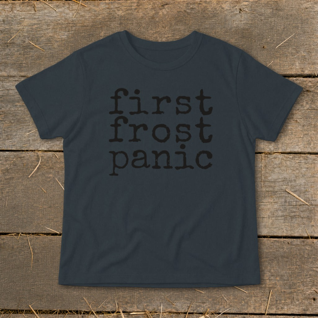Dark grey t-shirt with "first frost panic" printed in black text.
