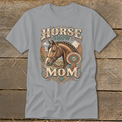 T-shirt with "Horse Show Mom" text and a horse head with a ribbon.