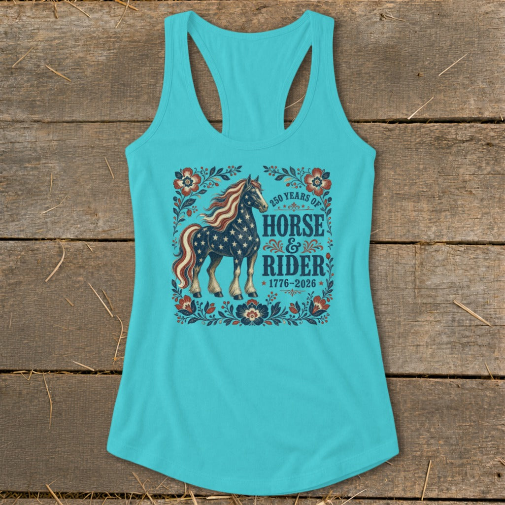Turquoise tank top with American flag horse and "Horse & Rider 1776-2026" text.