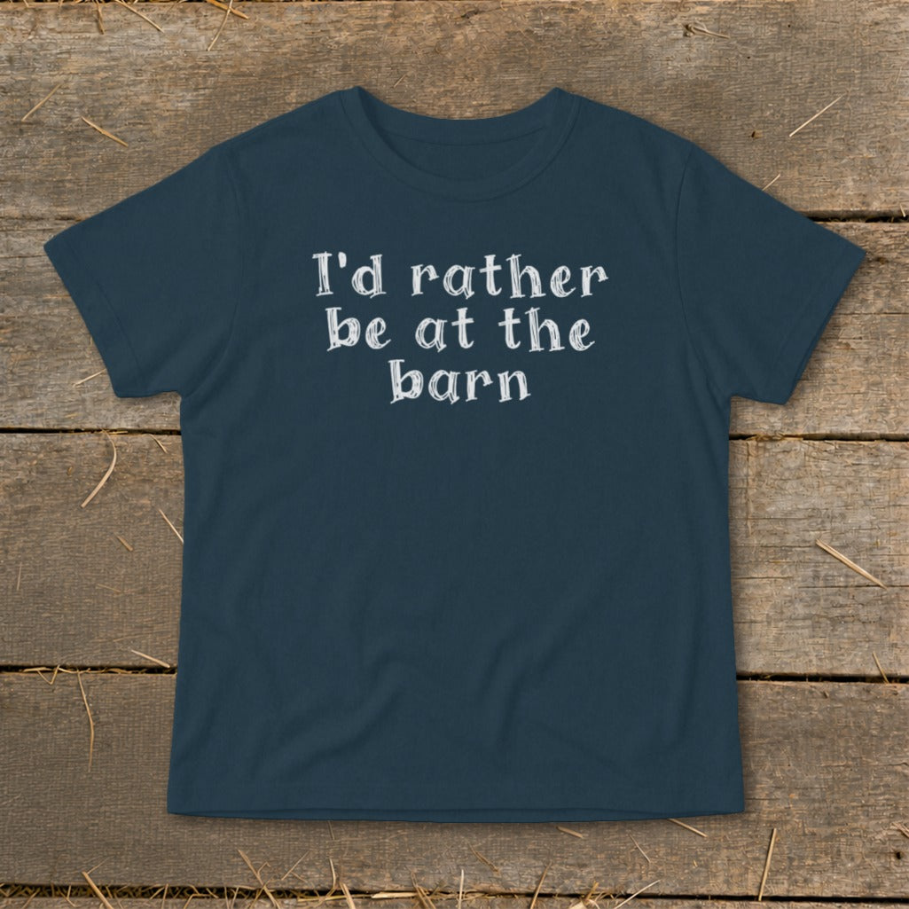 Navy blue t-shirt with white text reading "I'd rather be at the barn."