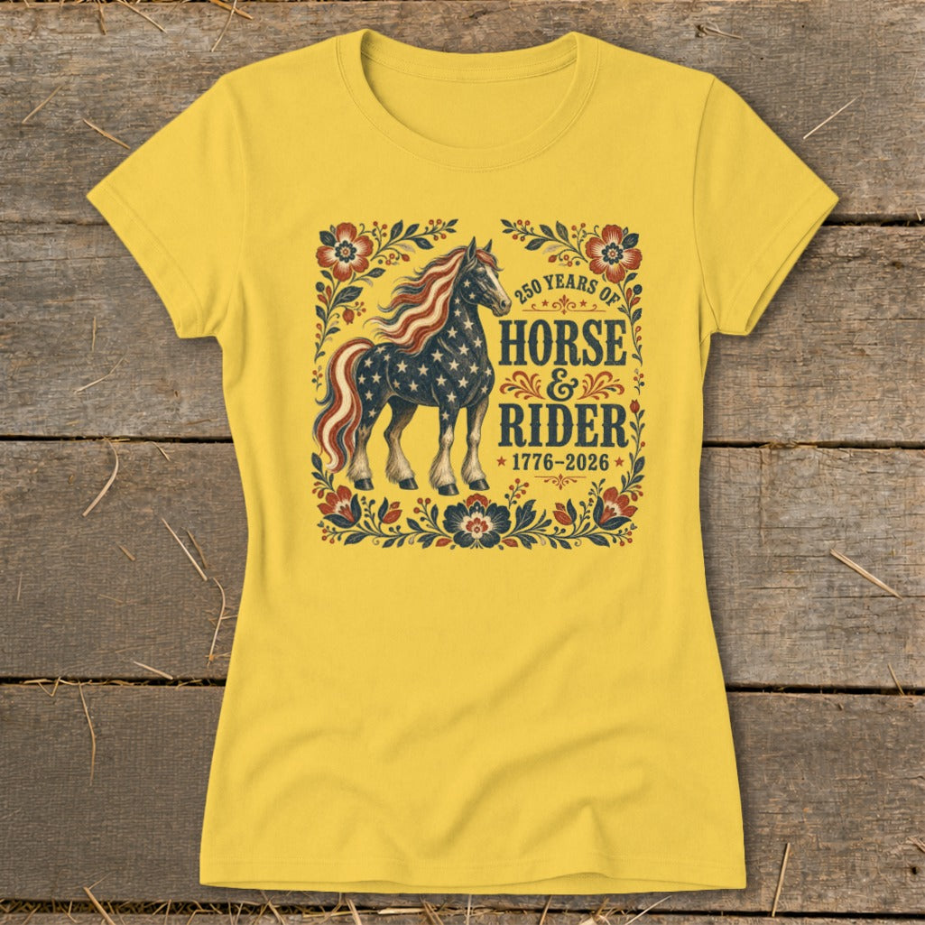 Yellow t-shirt with patriotic horse and "250 Years of Horse & Rider 1776-2026" text.