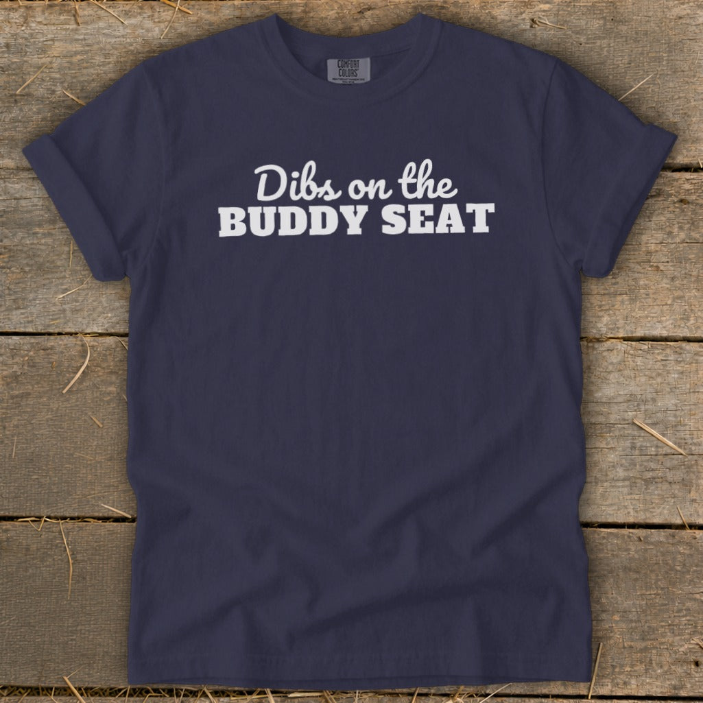 Dibs on the Buddy Seat Signature Tee