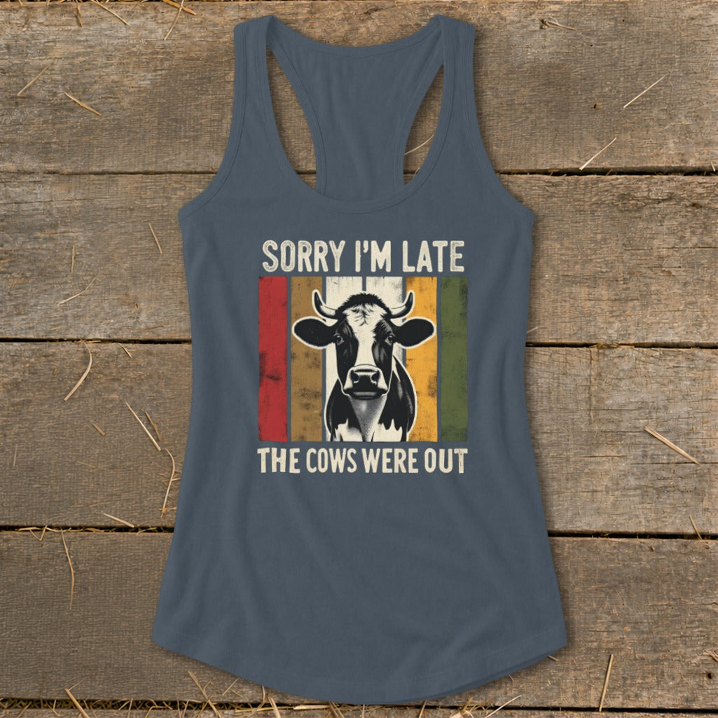Tank top with a cow graphic and text "Sorry I'm Late The Cows Were Out".