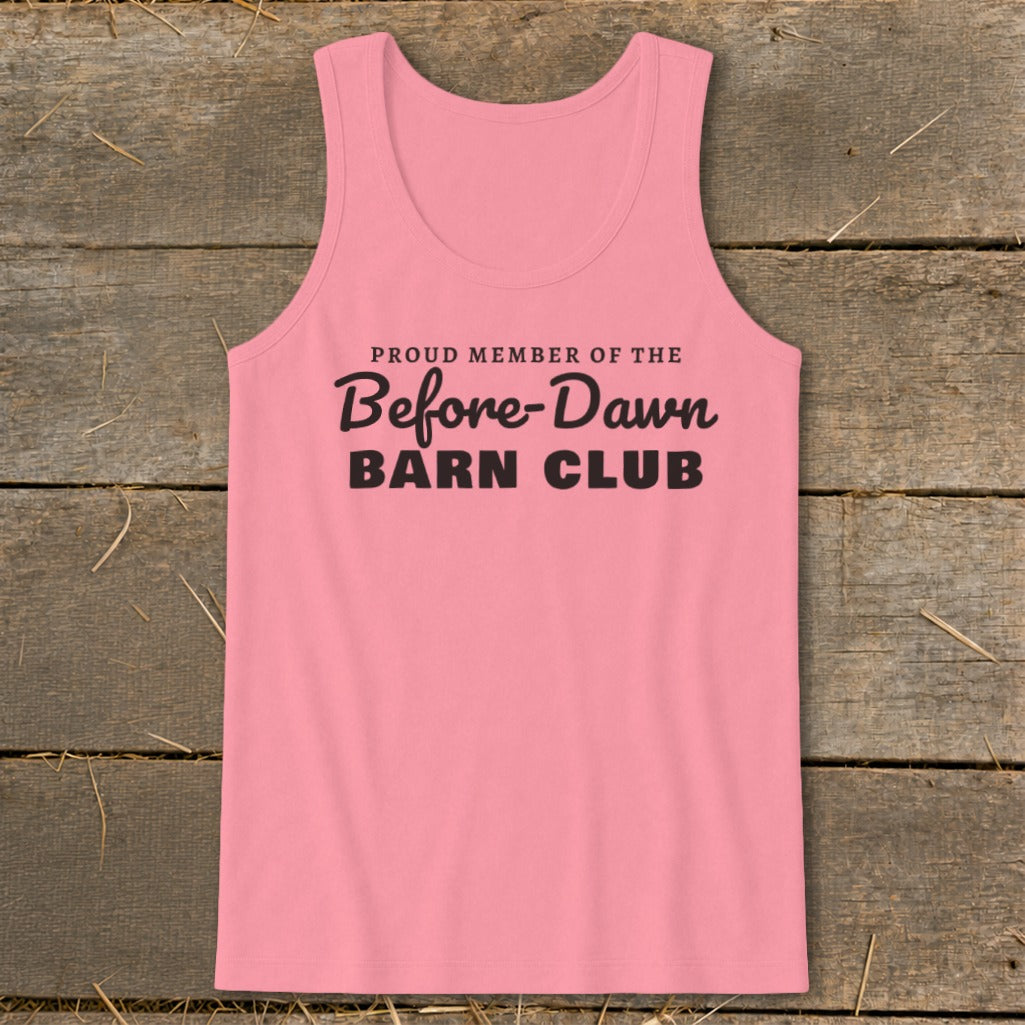 Pink tank top with black text: "PROUD MEMBER OF THE Before-Dawn BARN CLUB".