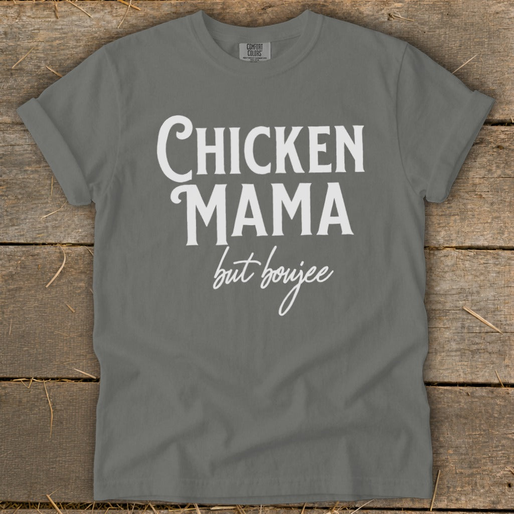 Gray t-shirt with white text that says "CHICKEN MAMA but boujee".