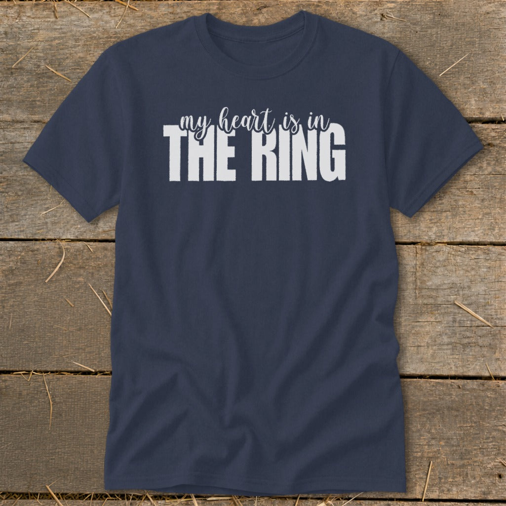 Navy t-shirt with white text that says "my heart is in THE RING".