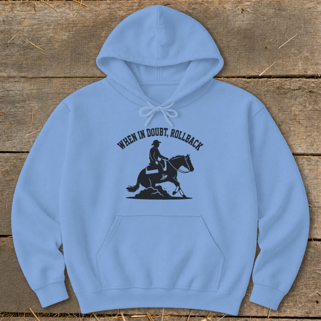 Light blue hoodie with black graphic of a rider on a horse and text "When in doubt, rollback".