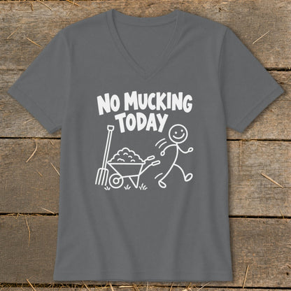 Gray v-neck t-shirt with white stick-figure graphic and text "NO MUCKING TODAY."