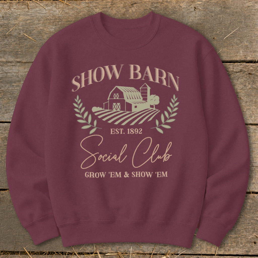 Maroon sweatshirt with "Show Barn Social Club Est. 1892" graphic.