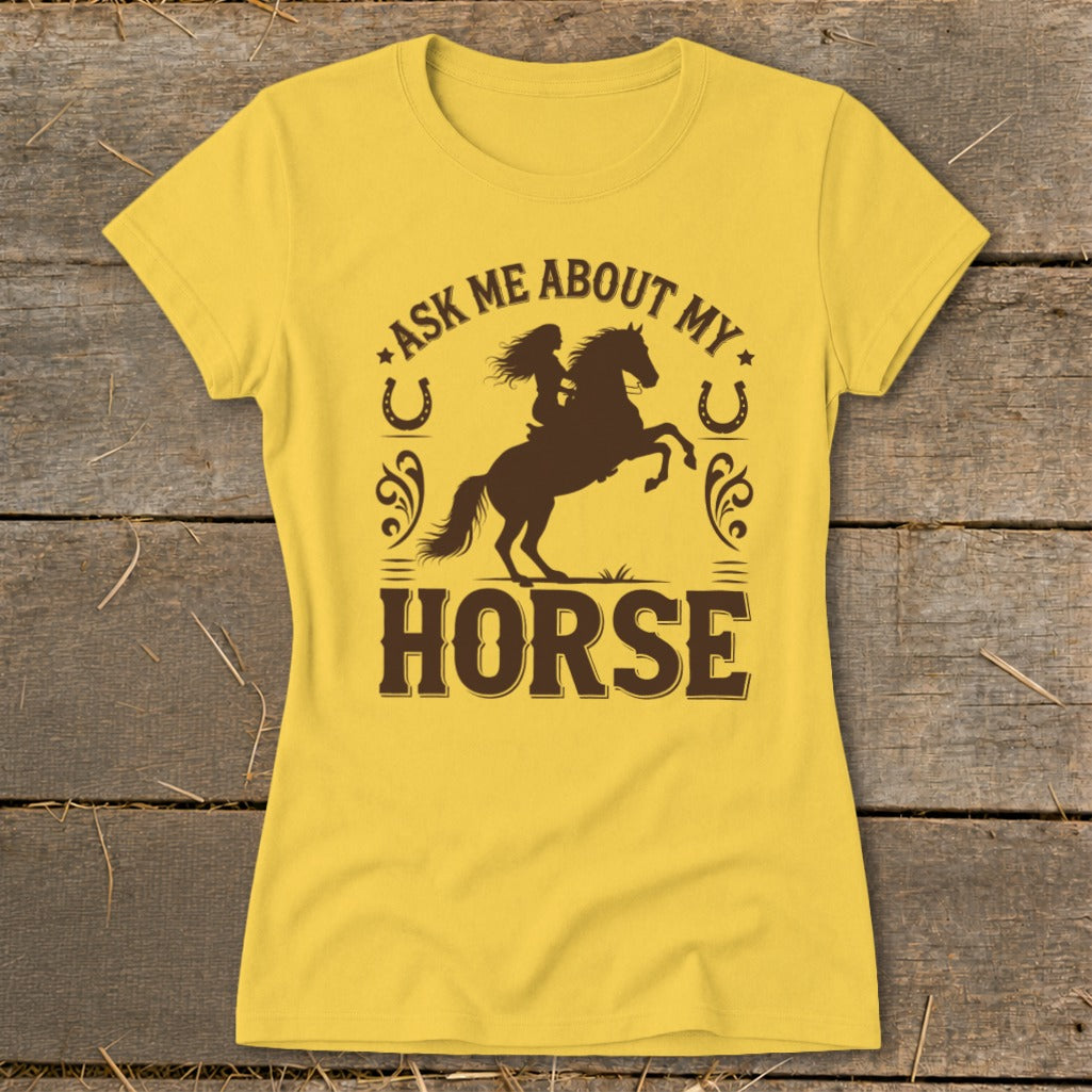 Yellow t-shirt with a silhouette of a rider on a rearing horse and text "ASK ME ABOUT MY HORSE".