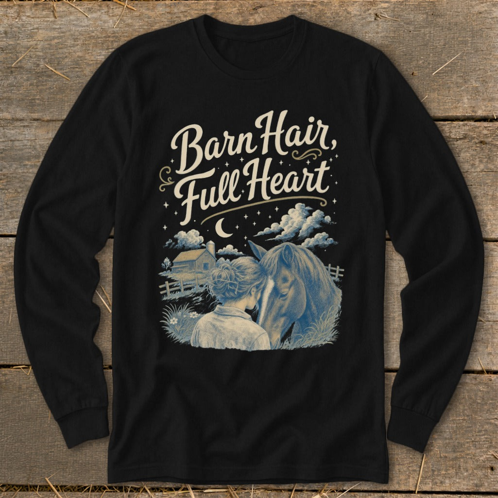 Long sleeve black t-shirt with "Barn Hair, Full Heart" text and horse and girl illustration.
