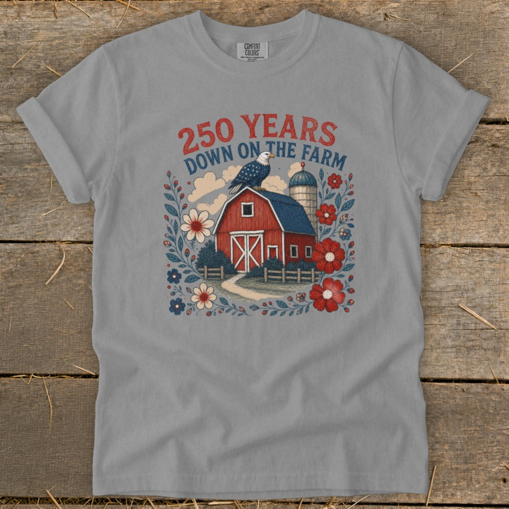 Grey t-shirt with rustic barn, eagle, and text "250 YEARS DOWN ON THE FARM".