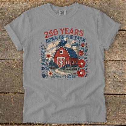 Grey t-shirt with rustic barn, eagle, and text "250 YEARS DOWN ON THE FARM".
